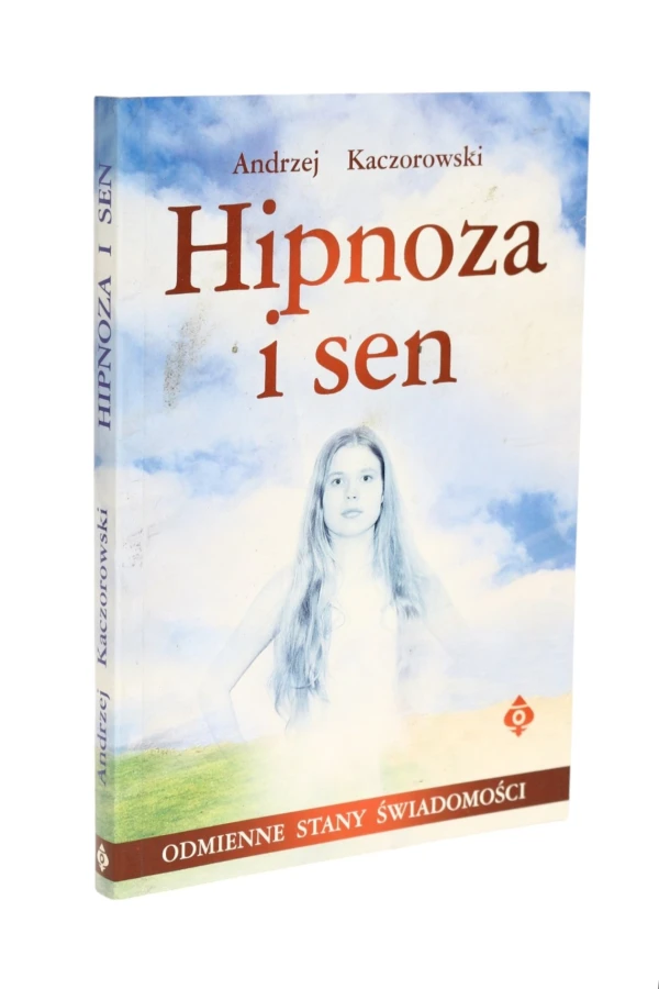 Hipnoza i sen Andrzej Kaczorowski