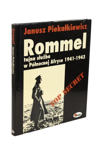 Rommel tajna służba w Północnej Afryce 1941-1943 Piekałkiewicz