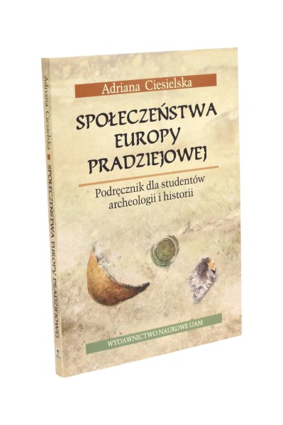 Społeczeństwa Europy pradziejowej Ciesielska