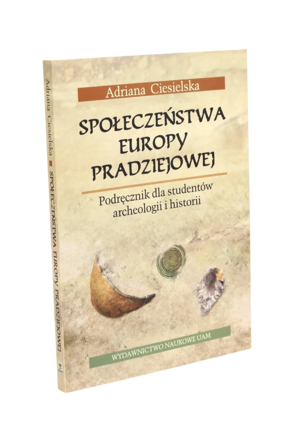 Społeczeństwa Europy pradziejowej Ciesielska