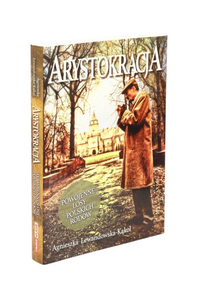Arystokracja Agnieszka Lewandowska-Kąkol