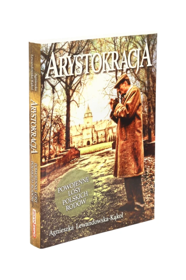 Arystokracja Agnieszka Lewandowska-Kąkol