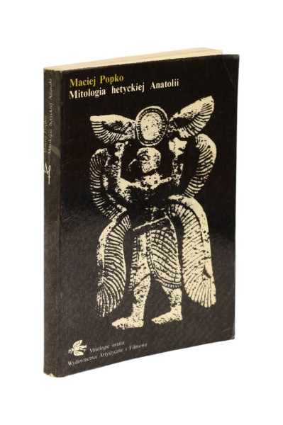 Mitologia hetyckiej Anatolii Maciej Popko