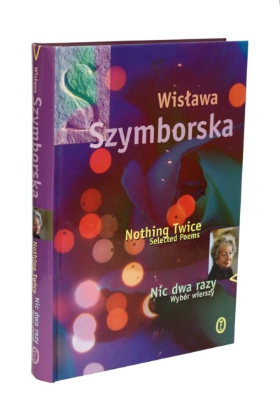 Nic dwa razy Wybór wierszy Szymborska