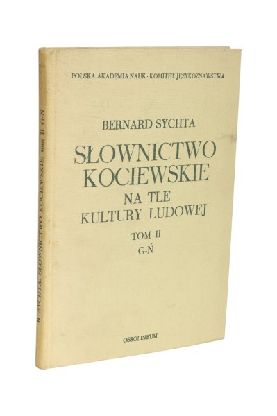 Słownictwo kociewskie na tle kultury ludowej Tom II G-Ń Sychta