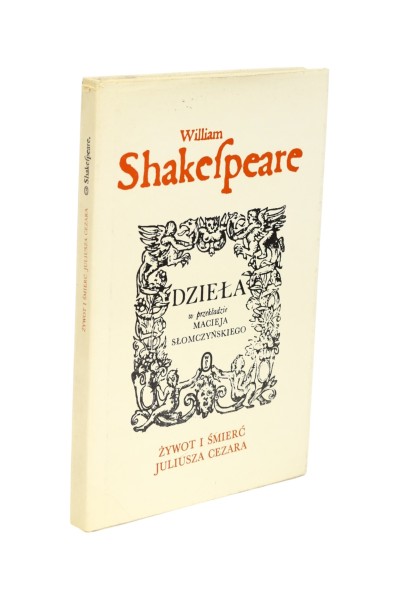 Dzieła Żywot i śmierć Juliusza Cezara William Shakespeare