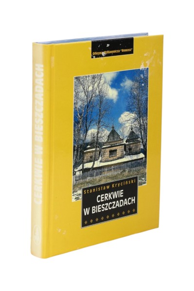 Cerkwie w Bieszczadach Stanisław Kryciński