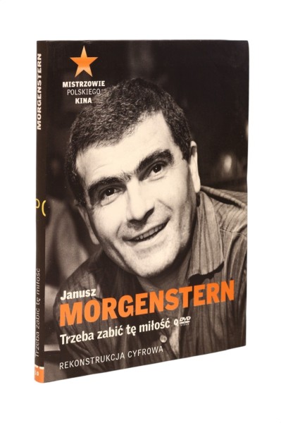 Trzeba zabić tę miłość Janusz Morgenstern