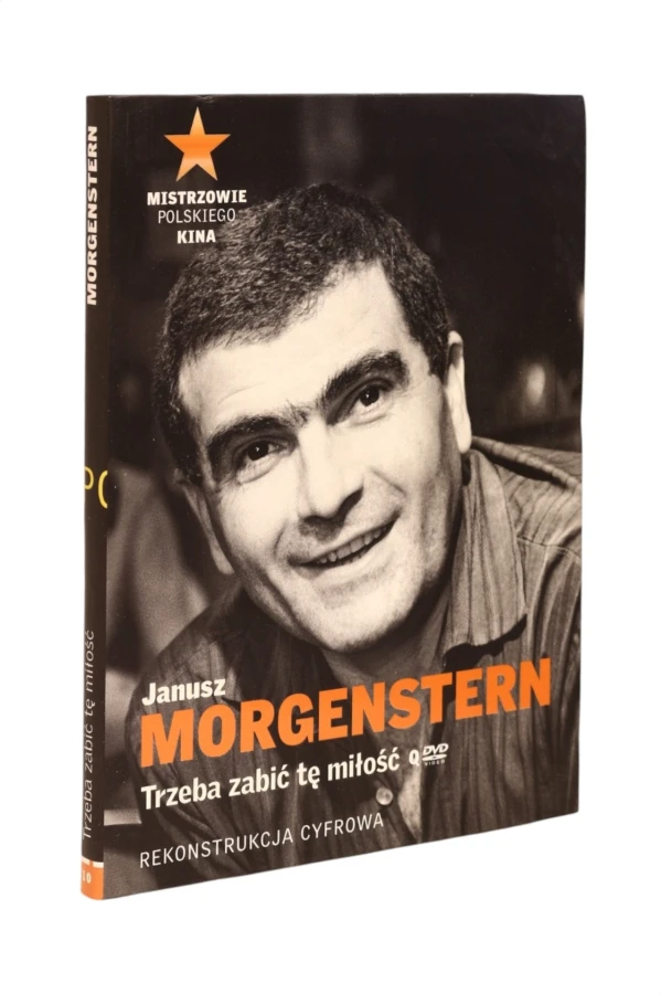 Trzeba zabić tę miłość Janusz Morgenstern