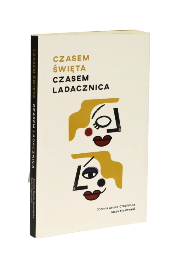 Czasem święta czasem ladacznica Drosio-Czaplińska
