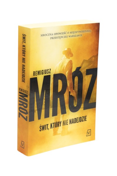 Świt, który nie nadejdzie Mróz