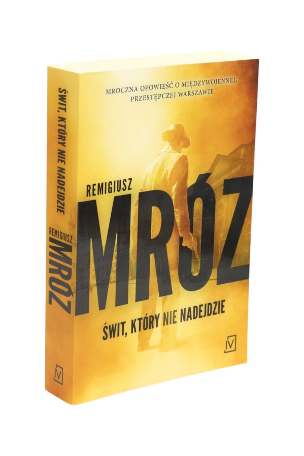 Świt, który nie nadejdzie Mróz