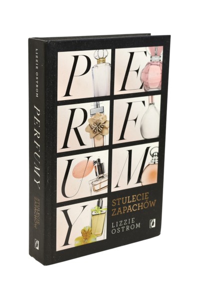 Perfumy stulecie zapachów Ostrom