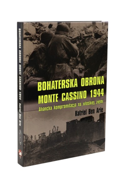Bohaterska obrona Monte Cassino 1944 Arie