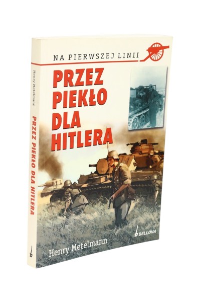 Przez piekło dla Hitlera Metelmann