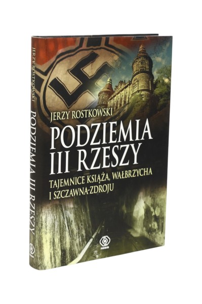 Podziemia III Rzeszy Jerzy Rostkowski
