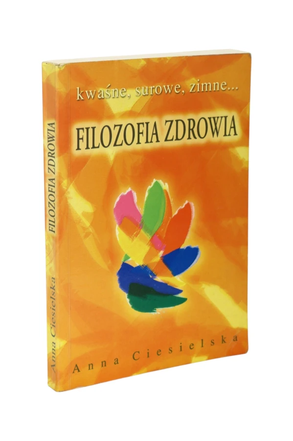 Filozofia zdrowia Anna Ciesielska