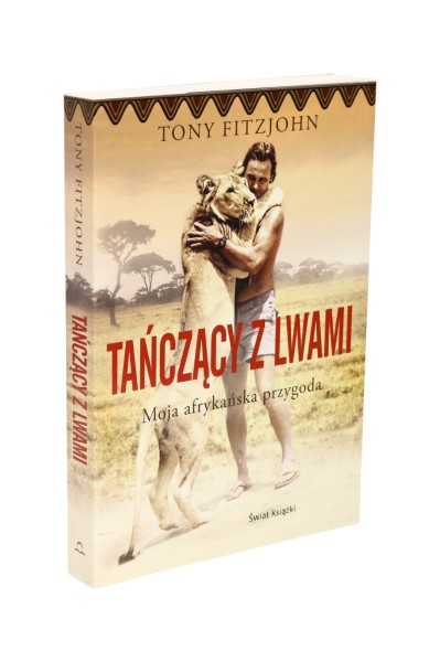Tańcząc z lwami Tony Fitzjohn