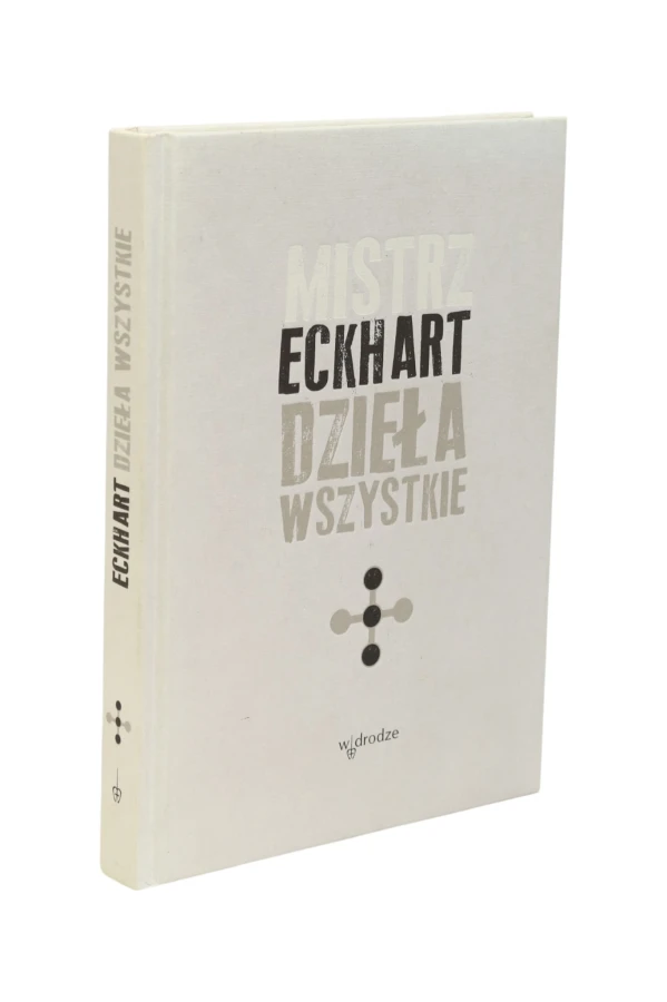 Dzieła wszystkie Mistrz Eckhart