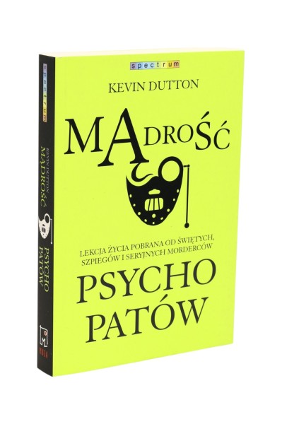 Mądrość Psychopatów Kevin Dutton