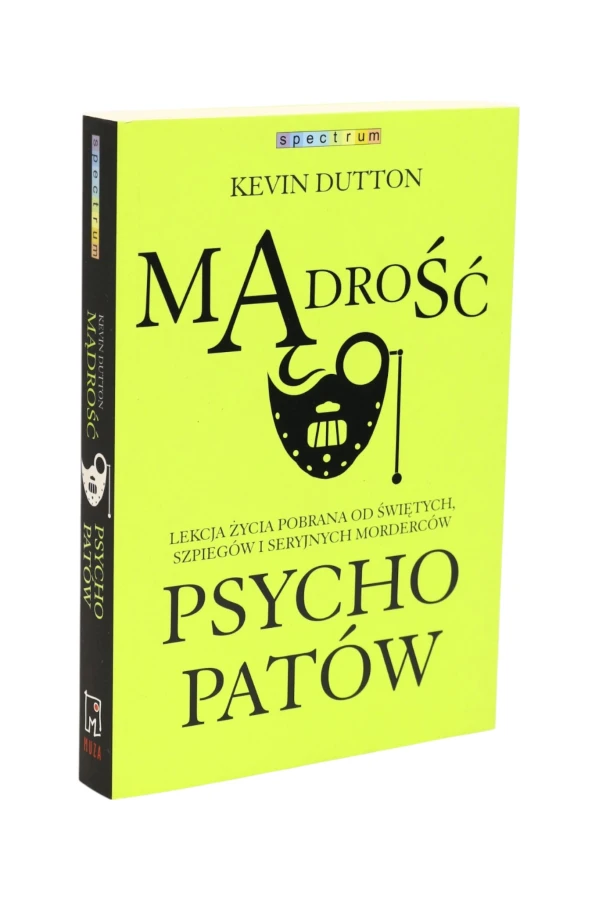 Mądrość Psychopatów Kevin Dutton