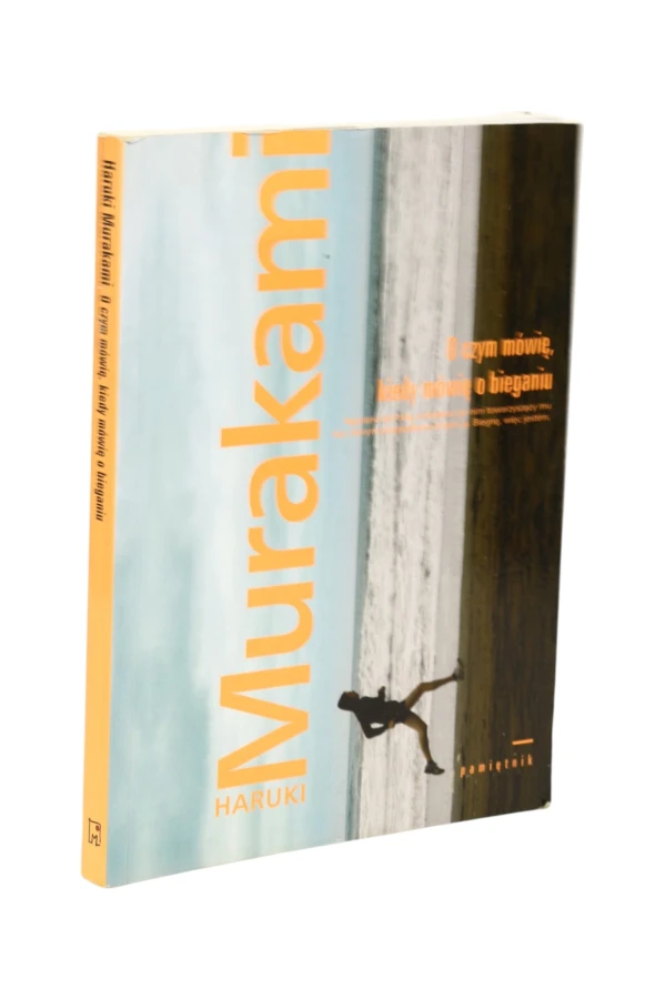 O czym mówię, kiedy mówię o bieganiu Murakami