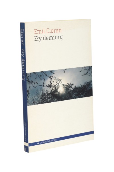 Zły demiurg Emil Cioran