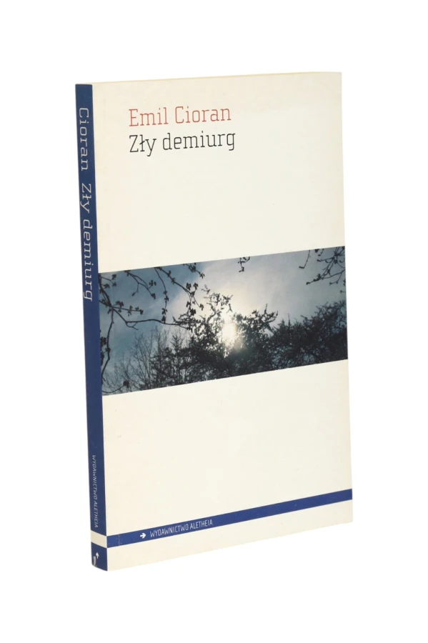 Zły demiurg Emil Cioran