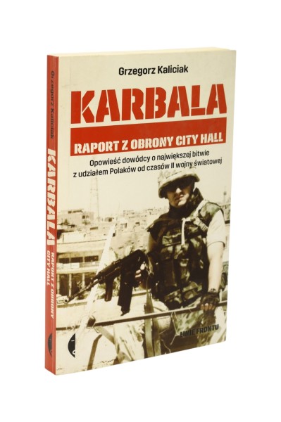 Karbala Raport z obrony City Hall Kaliciak