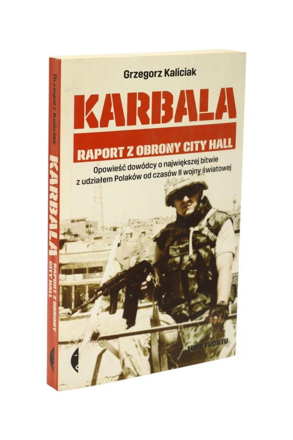 Karbala Raport z obrony City Hall Kaliciak