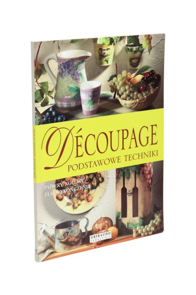 Decoupage Podstawowe techniki