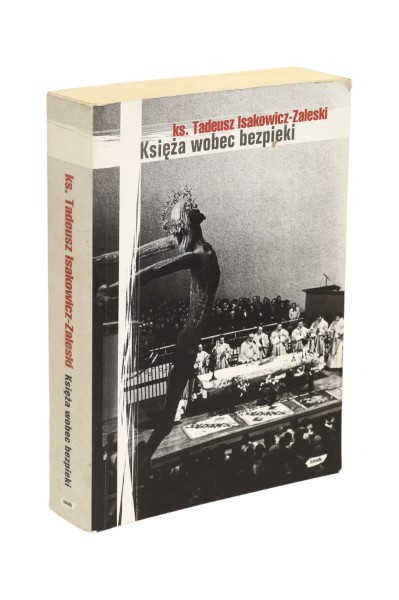 Księża wobec bezpieki Isakowicz-Zaleski