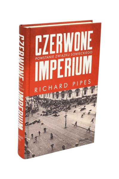Czerwone imperium Richard Pipes
