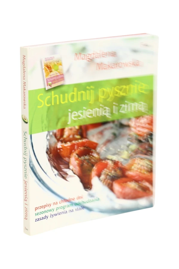 Schudnij pysznie jesienią i zimą Makarowska