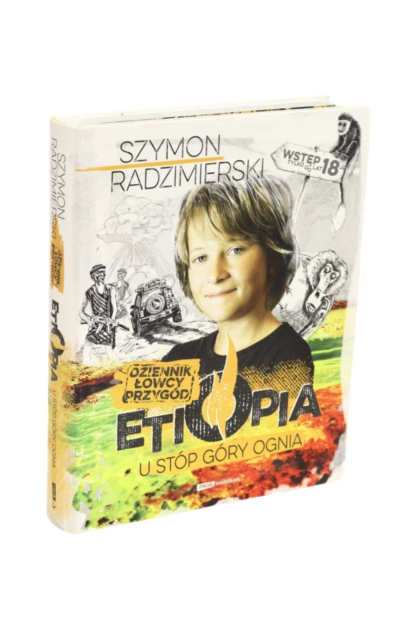 Dziennik łowcy przygód Etiopia u stóp góry ognia Szymon Radzimierski