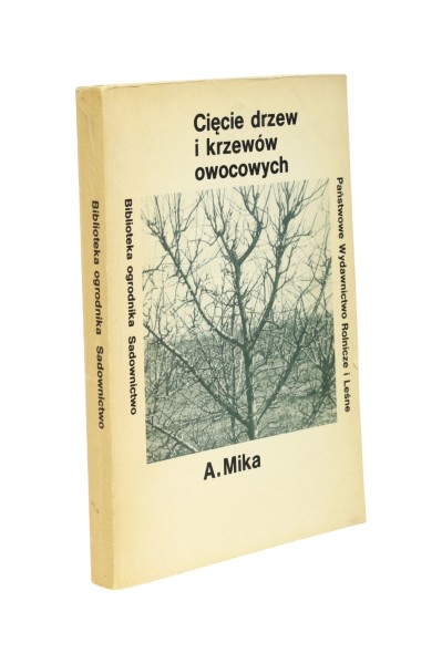 Cięcie drzew i krzewów owocowych Mika