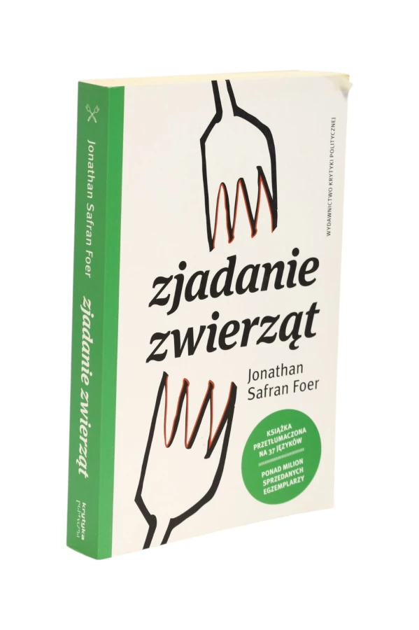 Zjadanie zwierząt Jonathan Safran Foer