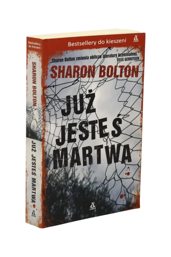 Już jesteś martwa Sharon Bolton wyd. kieszonkowe