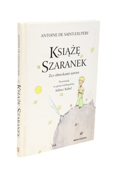 Książę Szaranek Antoine De Saint-Exupery Gwarą wielkopolską