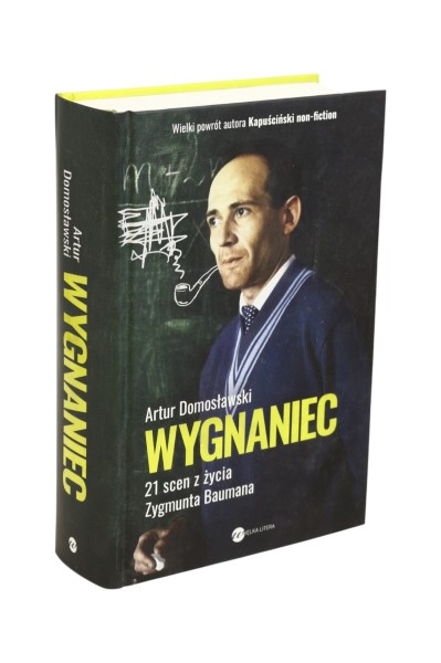 Wygnaniec 21 scen z życia Zygmunta Baumana Domosławski