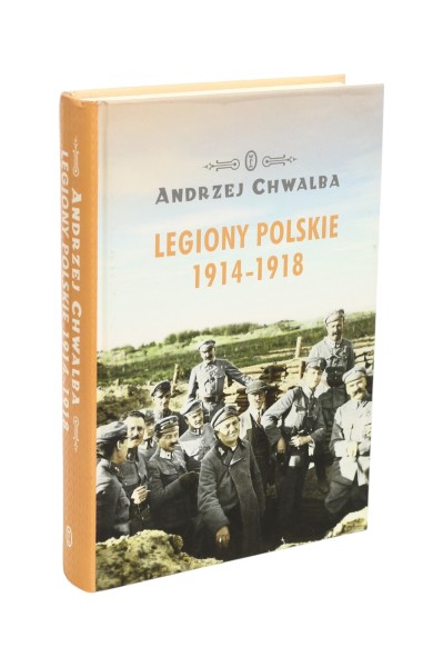 Legiony Polskie 1914-1918 Andrzej Chwalba