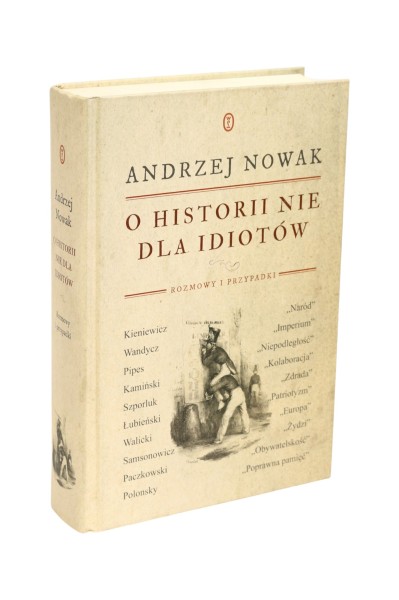 O historii nie dla idiotów Andrzej Nowak
