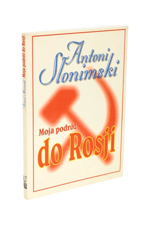 Moja podróż do Rosji Antoni Słonimski