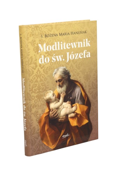 Modlitewnik do św. Józefa Hanusiak