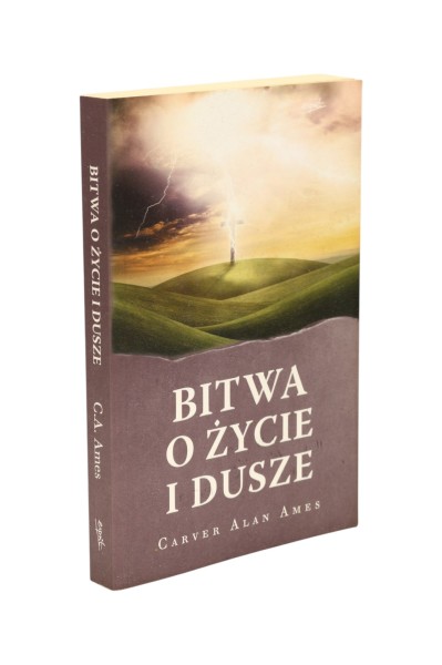 Bitwa o życie i dusze Carver Alan Ames