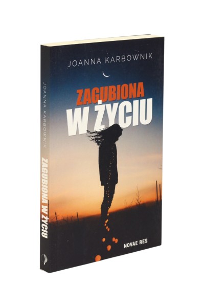 Zagubiona w życiu Joanna Karbownik