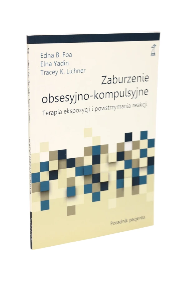 Zaburzenie obsesyjno-kompulsywne Terapia ekspozycji i powstrzymania reakcji Foa