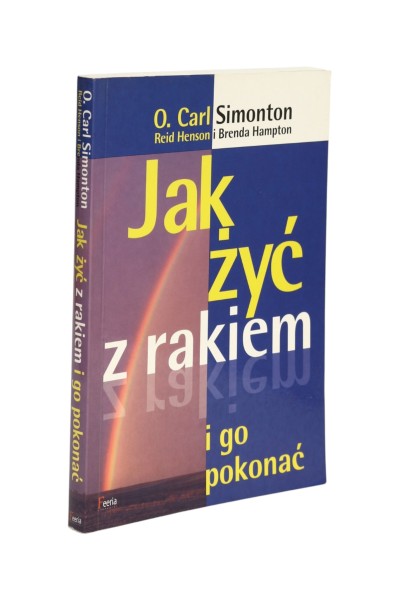 Jak żyć z rakiem i go pokonać Simonton