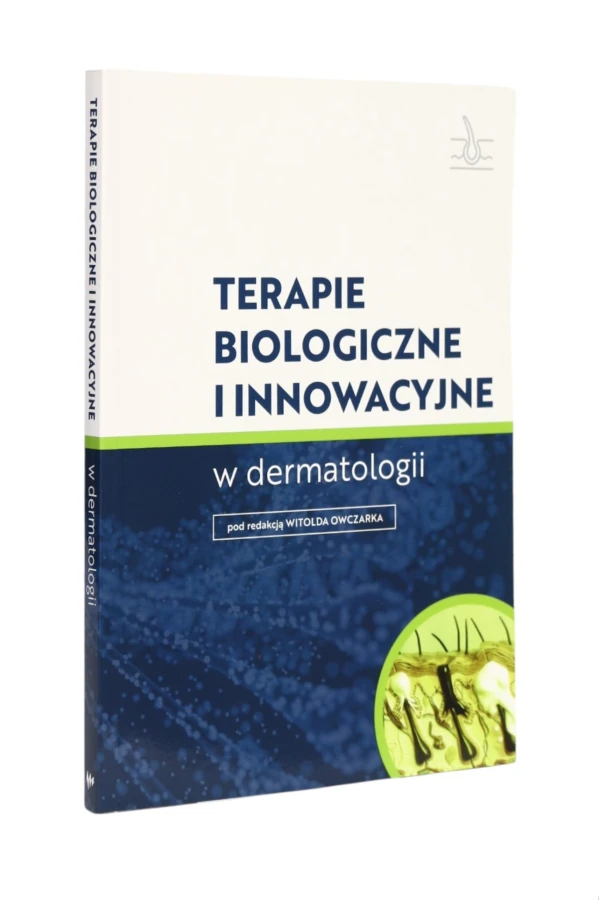 Terapie biologiczne i innowacyjne w dermatologii  Owczarek NOWA