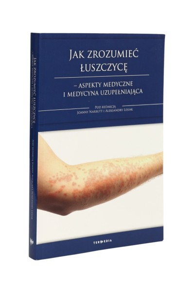 Jak zrozumieć łuszczycę Narbutt Nowa